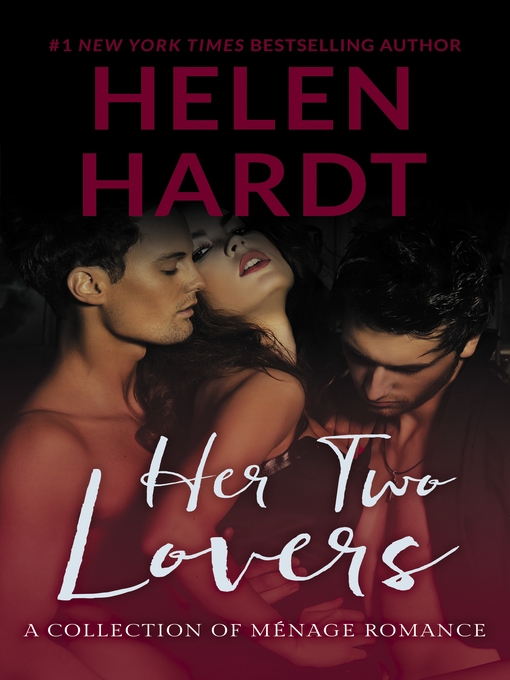 Title details for Her Two Lovers by Helen Hardt - Available